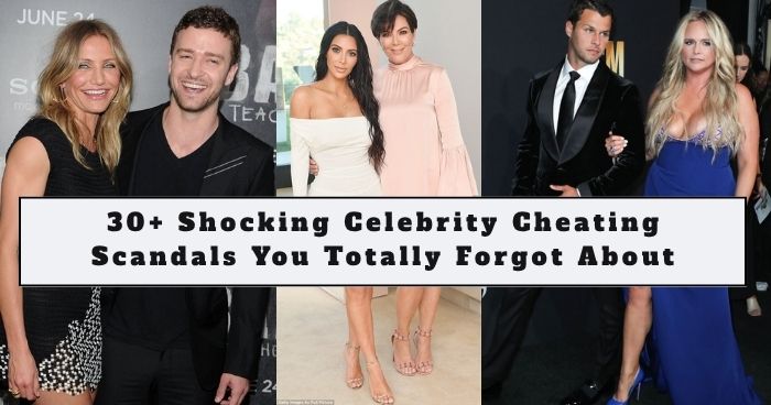 30+ Shocking Celebrity Cheating Scandals You Totally Forgot About