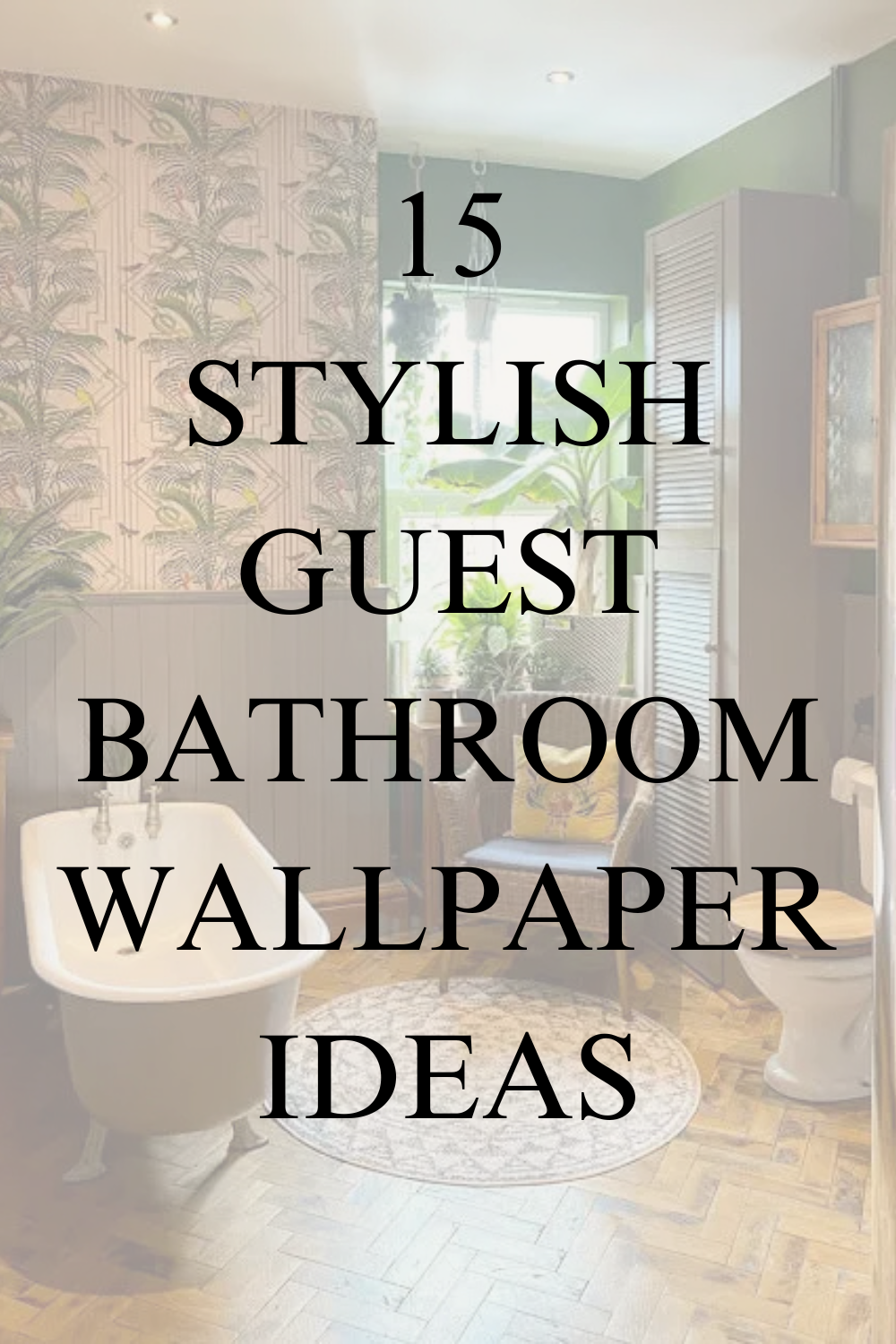 15 Beautiful Wallpapered Bathrooms to Redecorate
